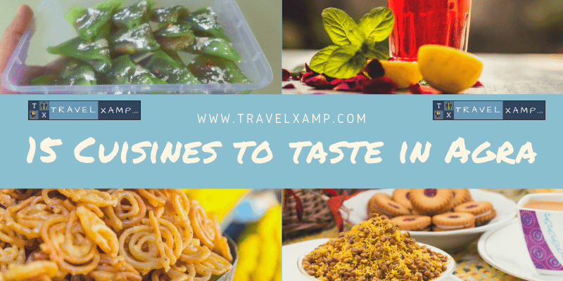 Cuisines to taste in Agra