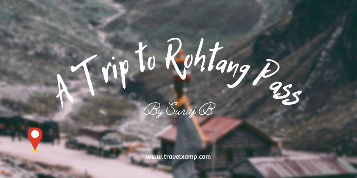 A Trip to Rohtang Pass