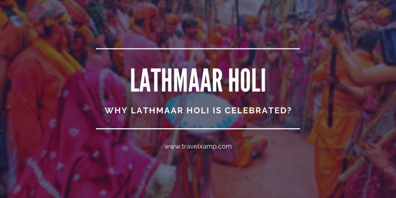 Why Lathmaar Holi is Celebrated?