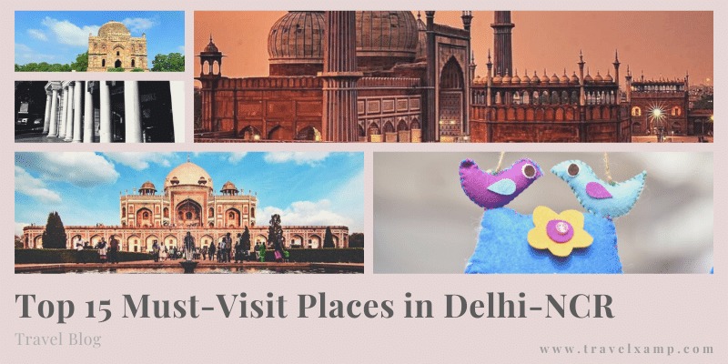 Places to visit in Delhi-NCR