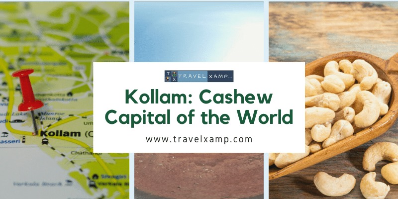 Kollam: Cashew Capital of the World