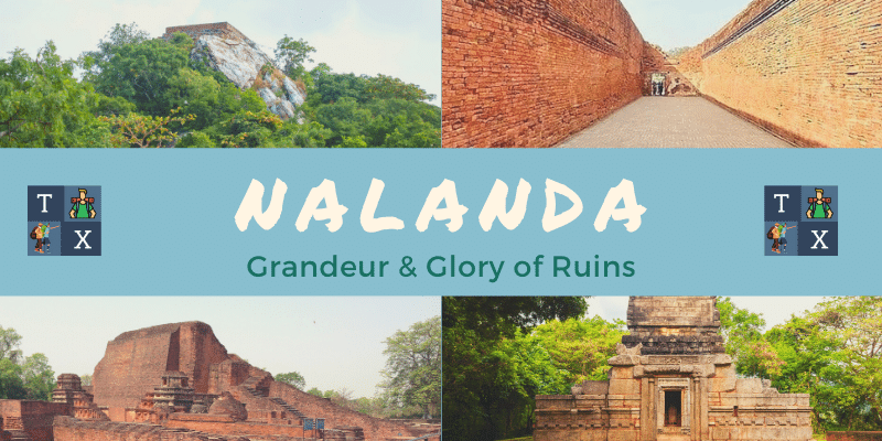 Nalanda: Grandeur & Glory of Ruins