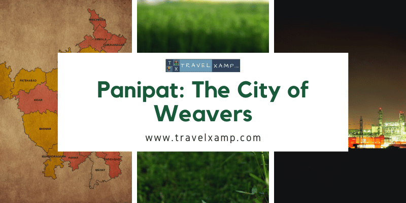 Panipat: The City of Weavers