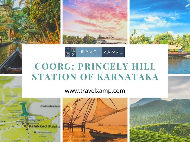 Coorg: Princely Hill station of Karnataka