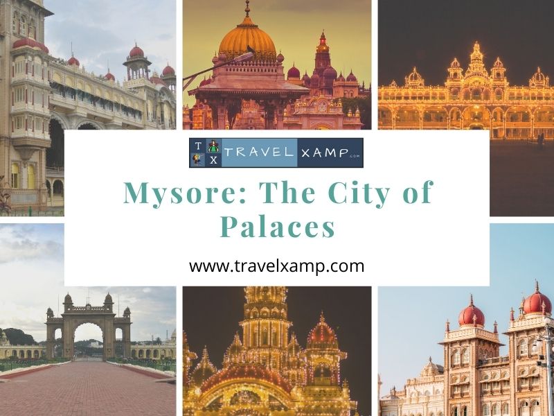 Mysore: The City of Palaces