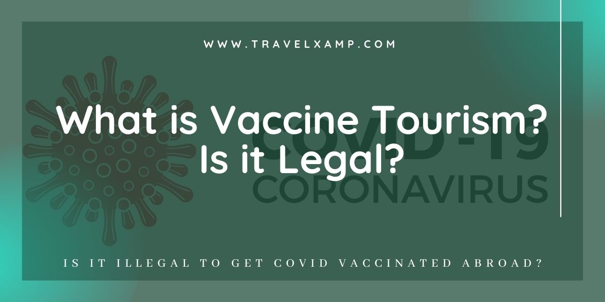 What is Vaccine Tourism?