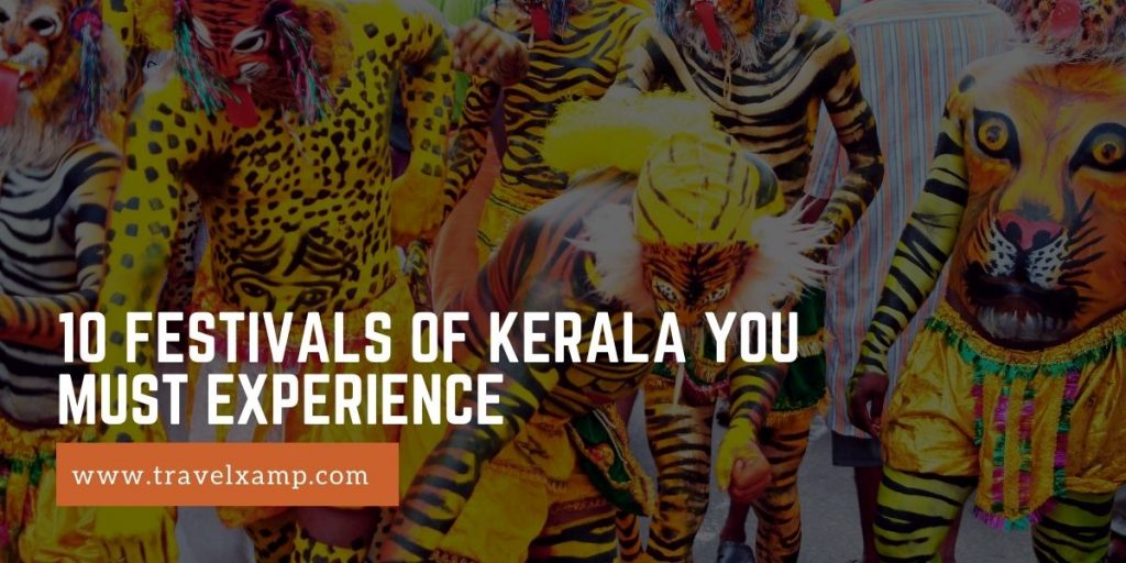 10 Festivals of Kerala you Must Experience