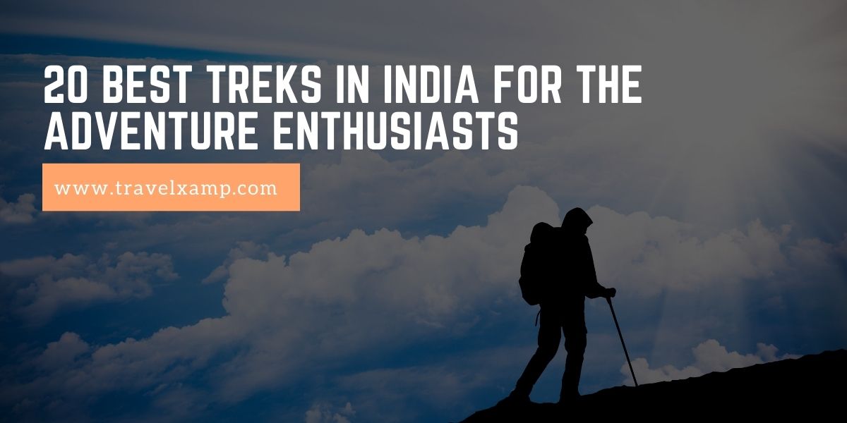 20 Best Treks in India for the Adventure Enthusiasts