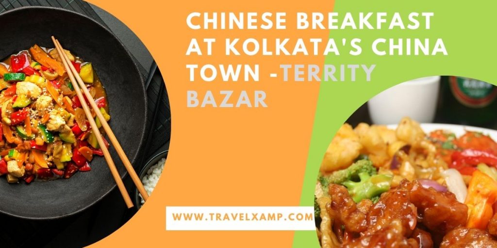 Chinese breakfast at Kolkata's China town -Territy Bazar