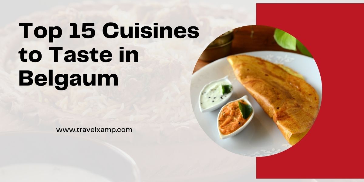 Cuisines to Taste in Belgaum