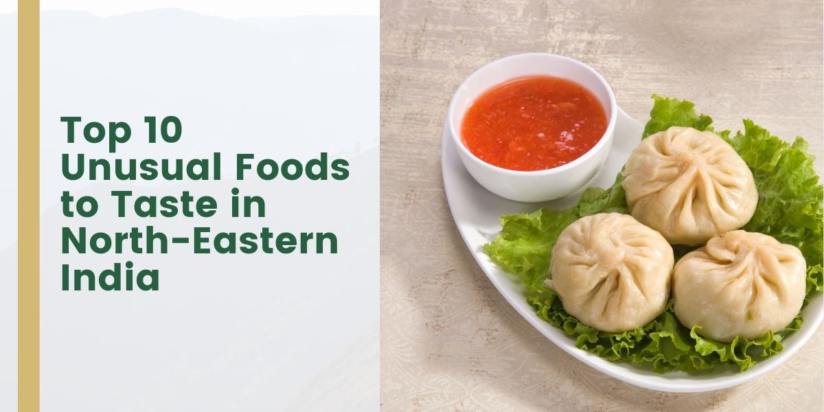 Foods to Taste in North-Eastern India