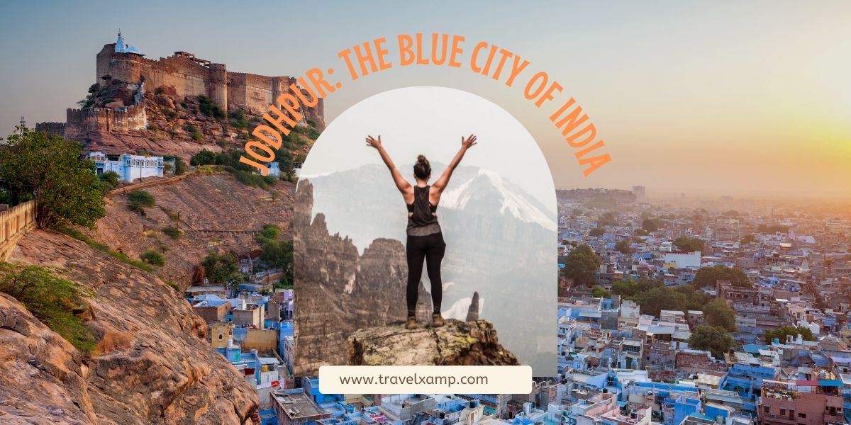 Jodhpur: The Blue City of India