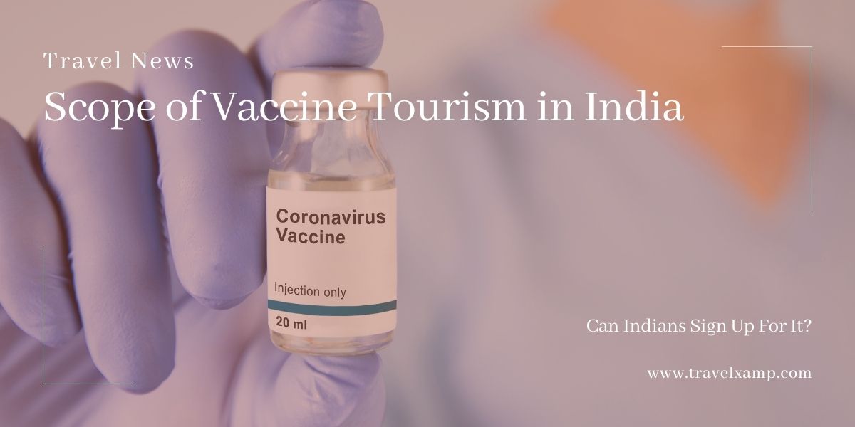 Scope of Vaccine Tourism in India