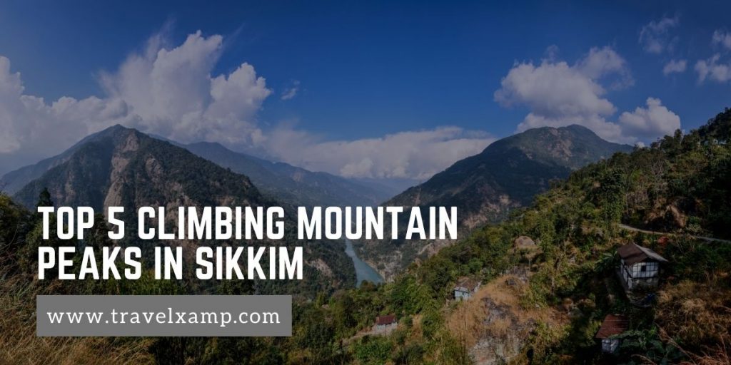 Top 5 Climbing Mountain Peaks in Sikkim