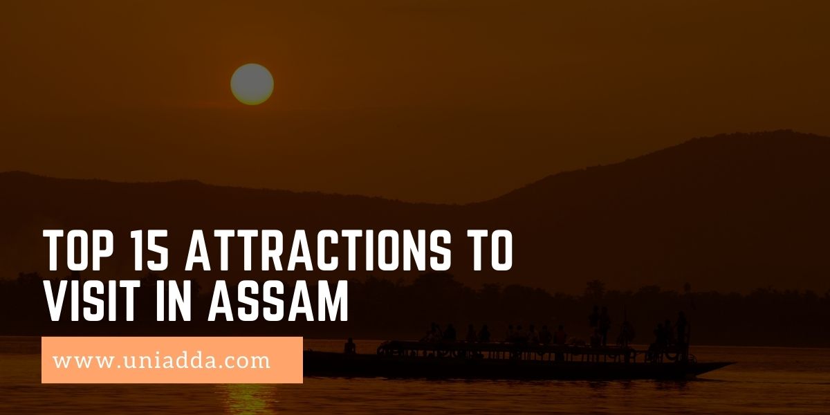 Top 15 Attractions to visit in Assam