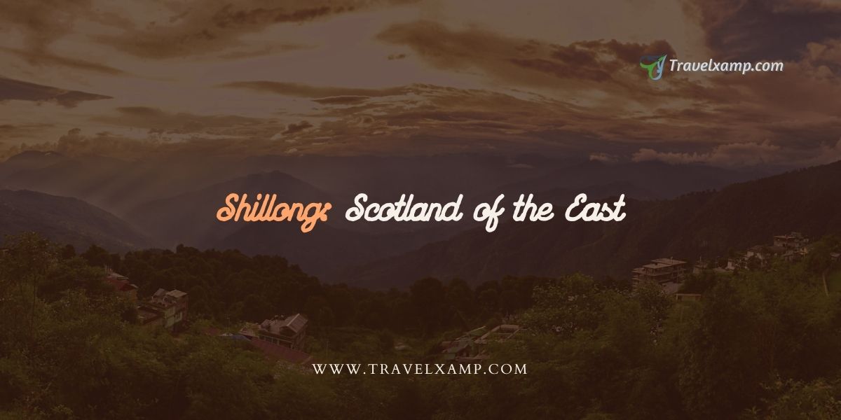 Shillong: Scotland of the East