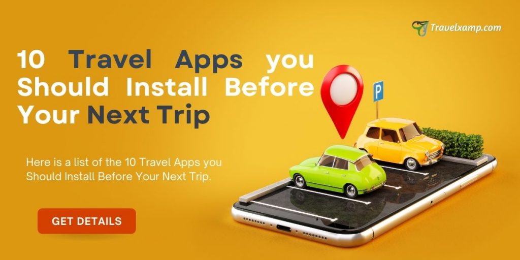 Apps to install before your next trip