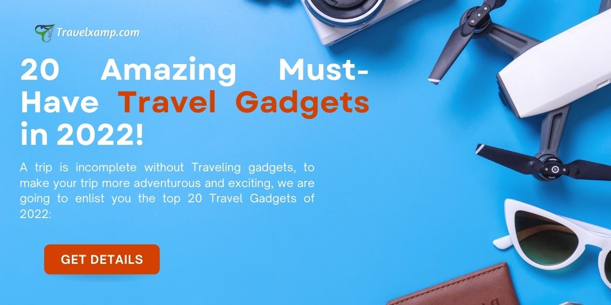 Top 10 Must-Have Gadgets for Travel Enthusiasts, by Naphill