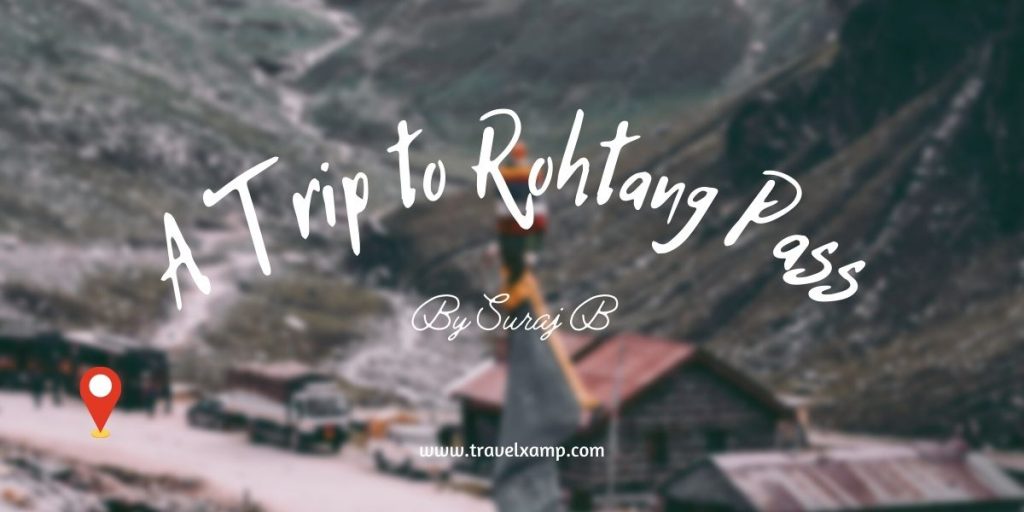 A Trip to Rohtang Pass