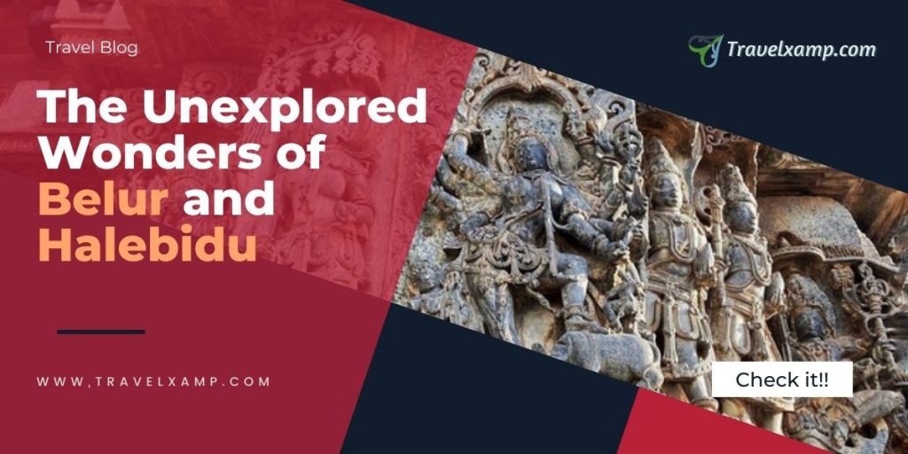 Wonders of Belur and Halebidu