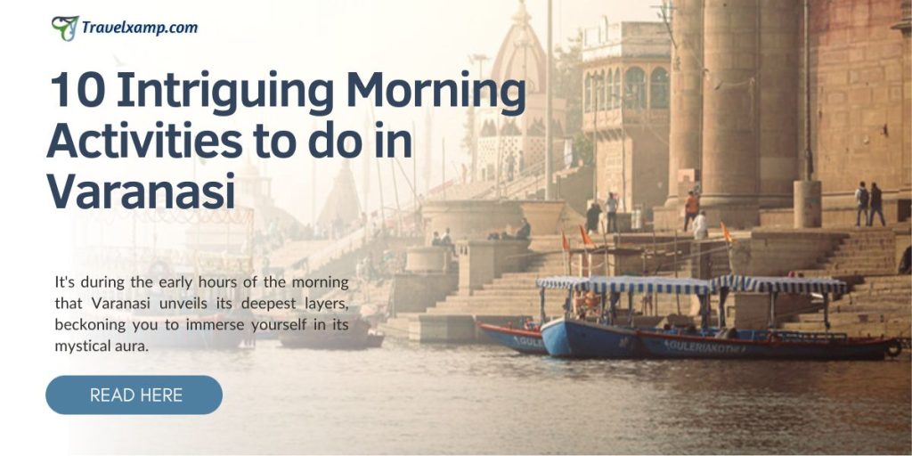 Morning Activities to do in Varanasi