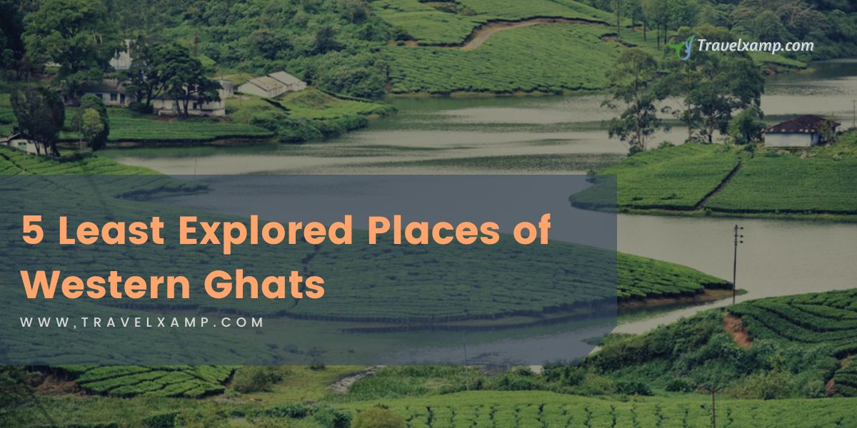 5 Least Explored Places of Western Ghats