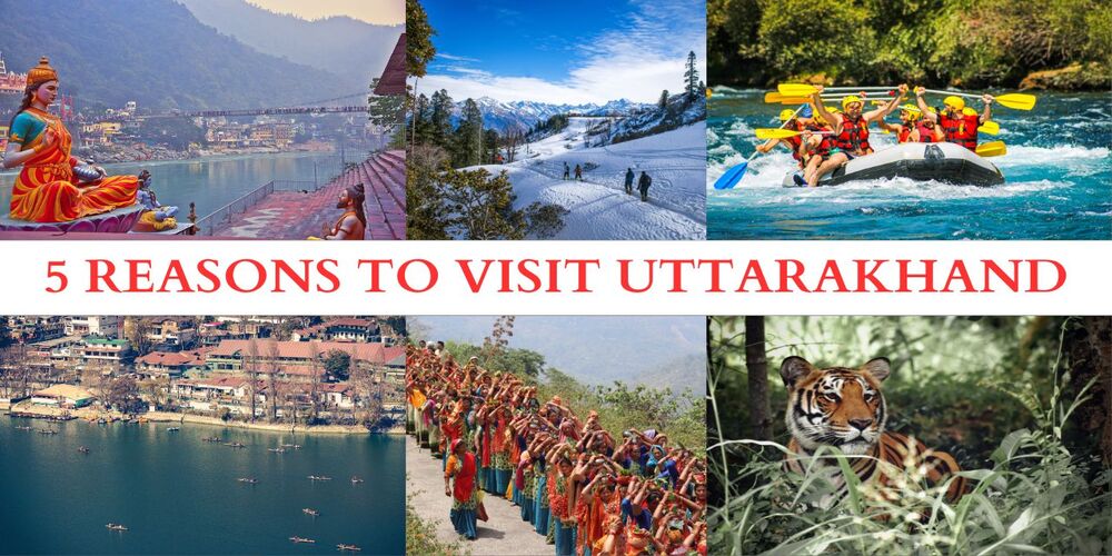 5 Reasons to Visit Uttarakhand